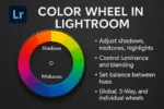Lightroom Color Wheel